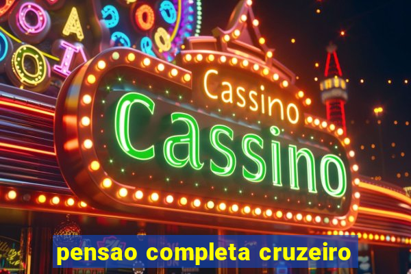 pensao completa cruzeiro