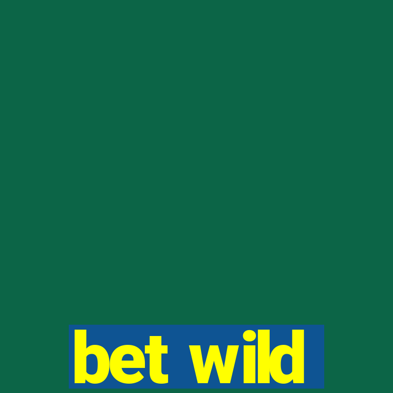 bet wild