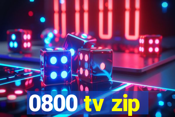 0800 tv zip