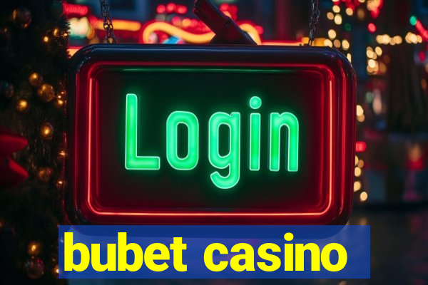 bubet casino