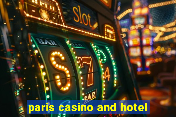 paris casino and hotel