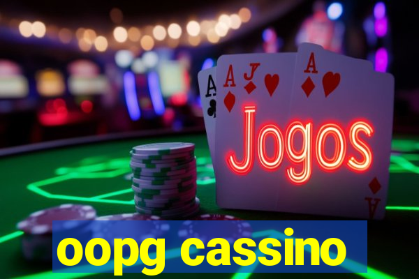 oopg cassino