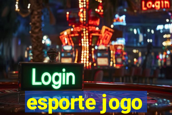 esporte jogo