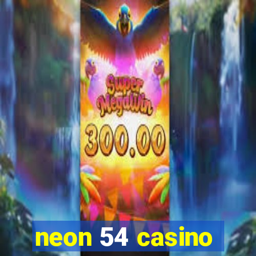 neon 54 casino