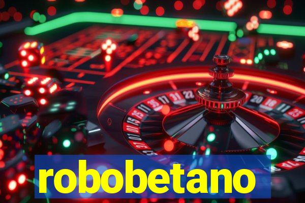 robobetano