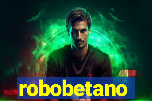 robobetano