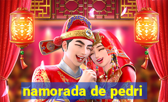 namorada de pedri