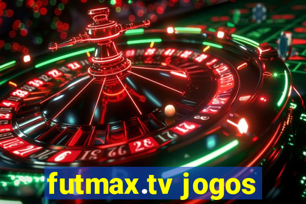 futmax.tv jogos