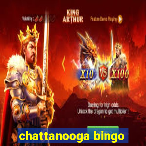 chattanooga bingo