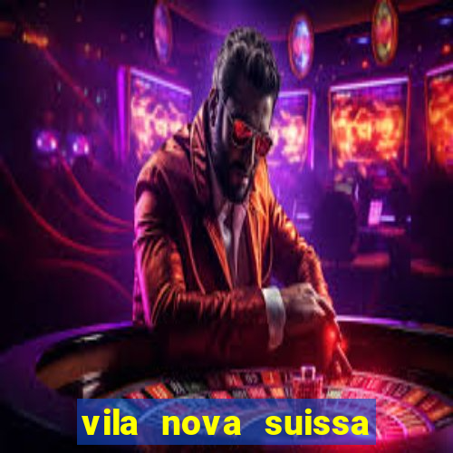 vila nova suissa mogi das cruzes