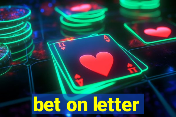 bet on letter