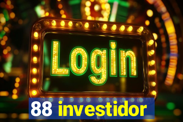 88 investidor