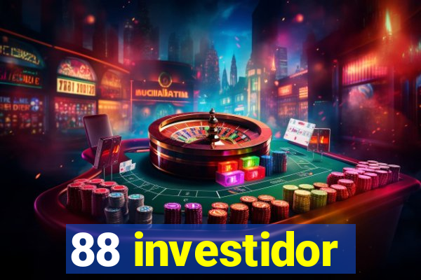 88 investidor