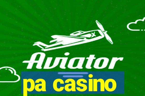 pa casino