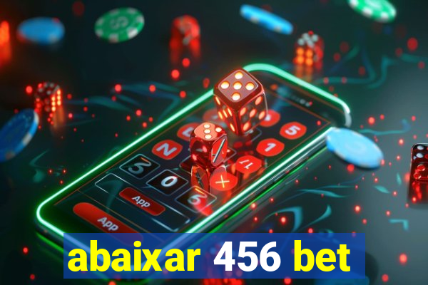 abaixar 456 bet