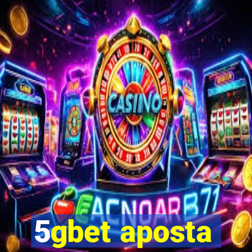 5gbet aposta