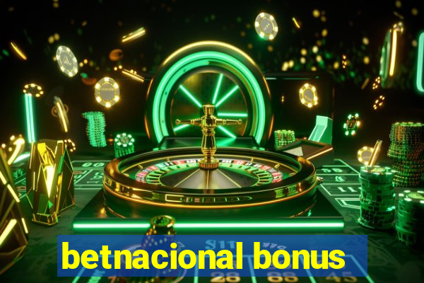 betnacional bonus