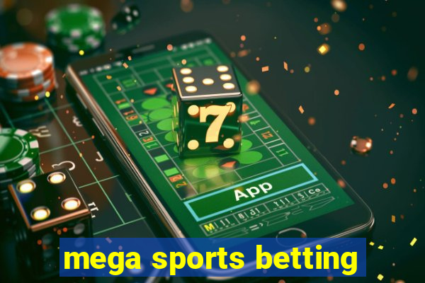 mega sports betting