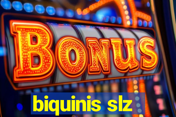 biquinis slz