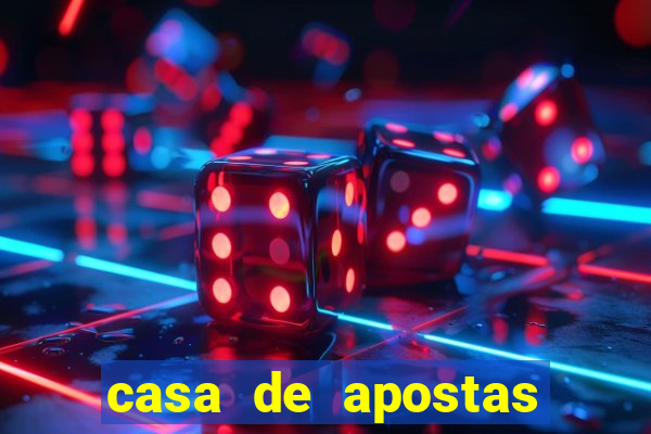 casa de apostas jogo aberto