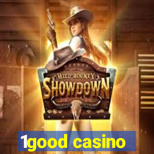 1good casino