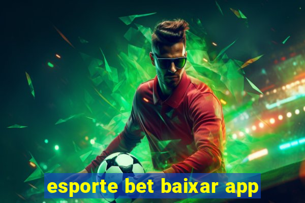 esporte bet baixar app