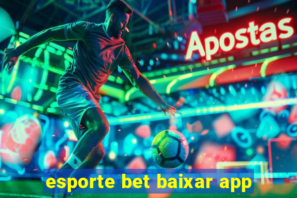 esporte bet baixar app