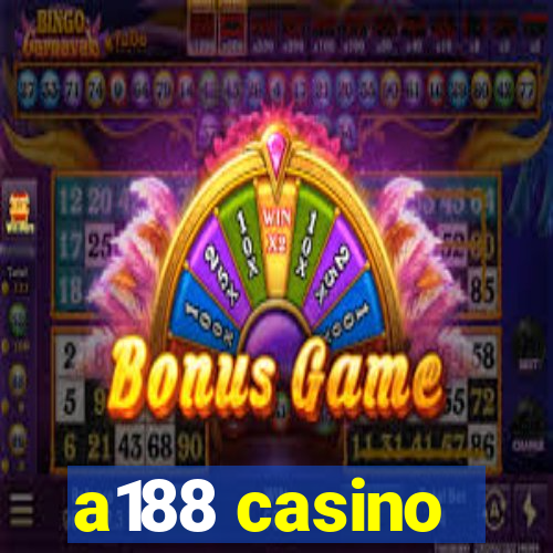 a188 casino