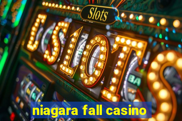 niagara fall casino