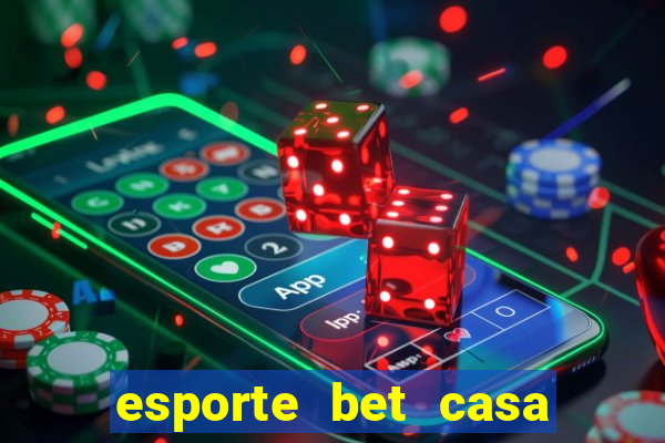 esporte bet casa de aposta