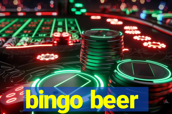 bingo beer