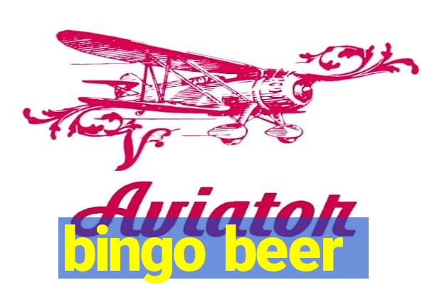 bingo beer