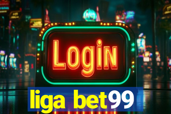 liga bet99