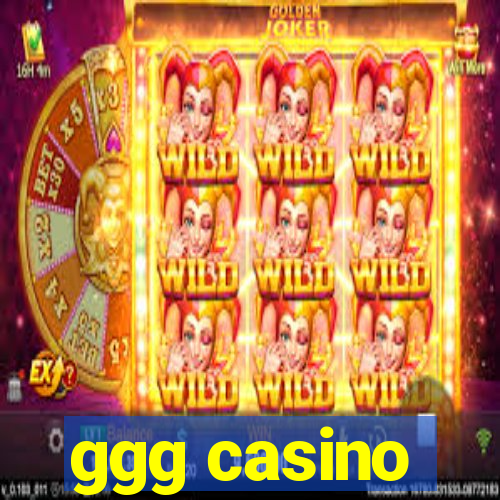 ggg casino