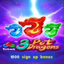 1000 sign up bonus casino no deposit bonus india