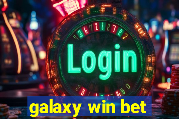 galaxy win bet