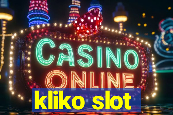 kliko slot