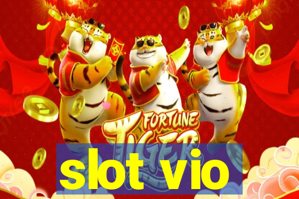 slot vio