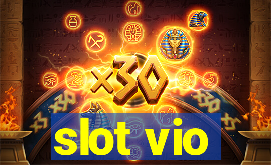 slot vio