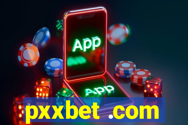 pxxbet .com