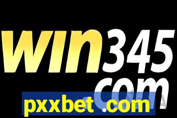 pxxbet .com