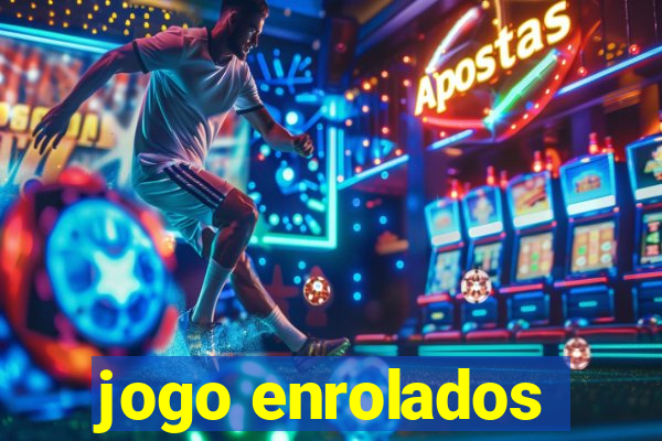 jogo enrolados