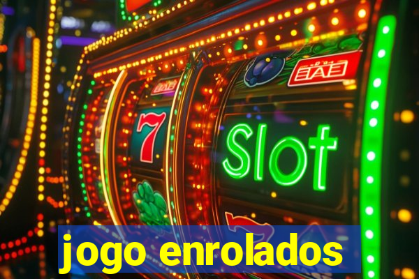 jogo enrolados