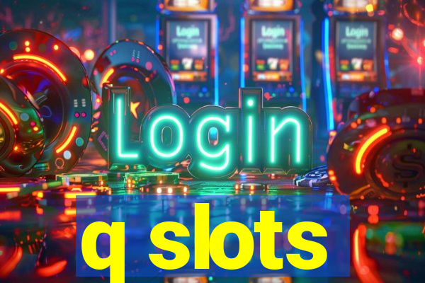 q slots