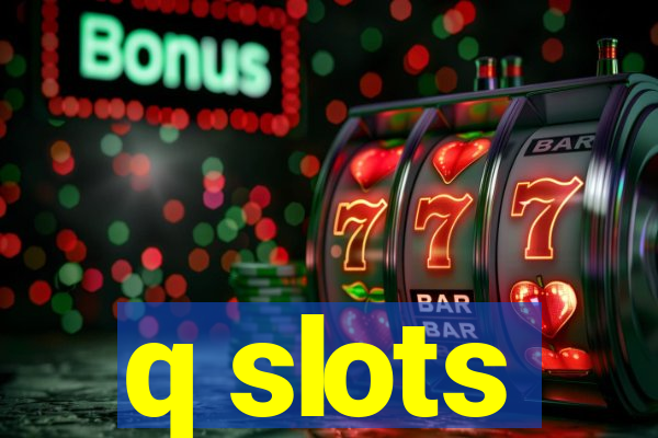 q slots