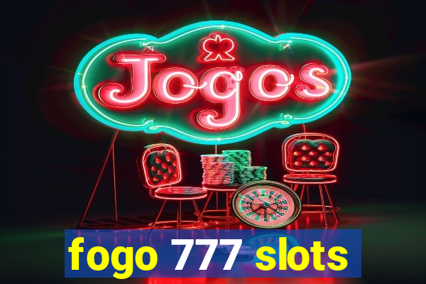 fogo 777 slots