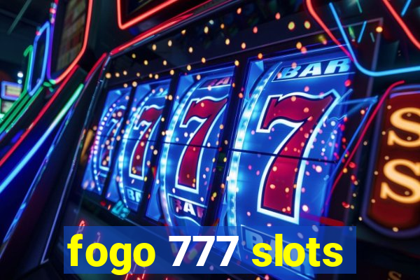 fogo 777 slots