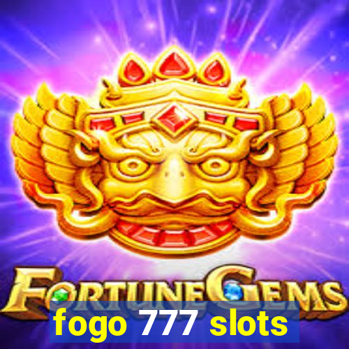 fogo 777 slots