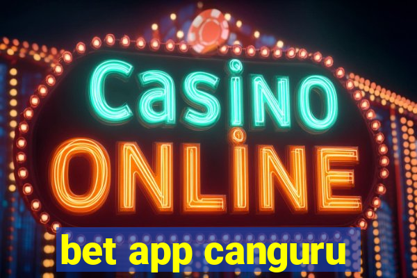 bet app canguru