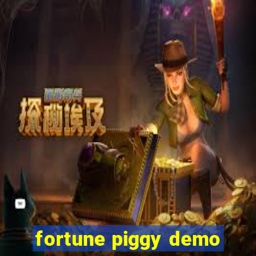 fortune piggy demo